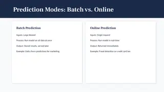 Batch versus online prediction