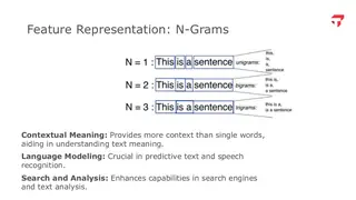 N-grams: one, two, and three words at a time