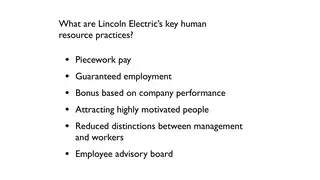 Lincoln Electric's key HR practices, from piecework to guaranteed employment