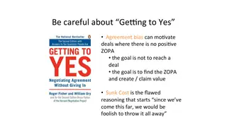 Be careful about Getting to Yes: agreement bias and sunk costs