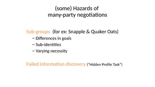 Hazards of many-party negotiations: sub-groups and hidden information