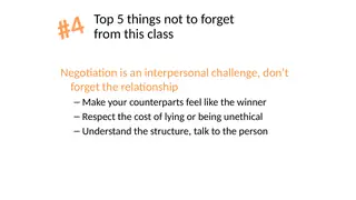 Negotiation is an interpersonal challenge, so don't forget the relationship