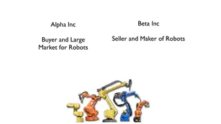 Alpha Inc buys robots. Beta Inc makes them