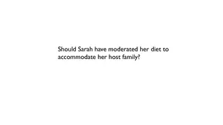 Should Sarah have changed her diet to fit her host family?