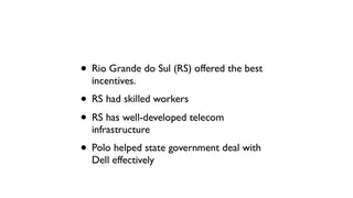 Why Rio Grande do Sul made Dell's short list