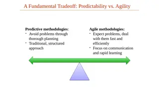 The fundamental tradeoff: predictability versus agility