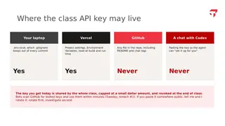 Where the class API key may and may not live