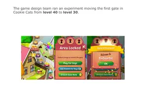 Cookie Cats moved the first gate from level 40 to level 30. Did players stay longer?