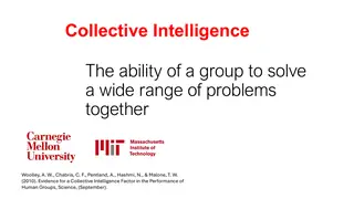 Collective intelligence: a group's ability to solve a wide range of problems together
