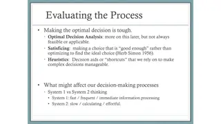 Judge the decision process, not just the outcome